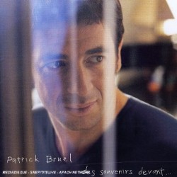 patrick bruel: des souvenirs devant